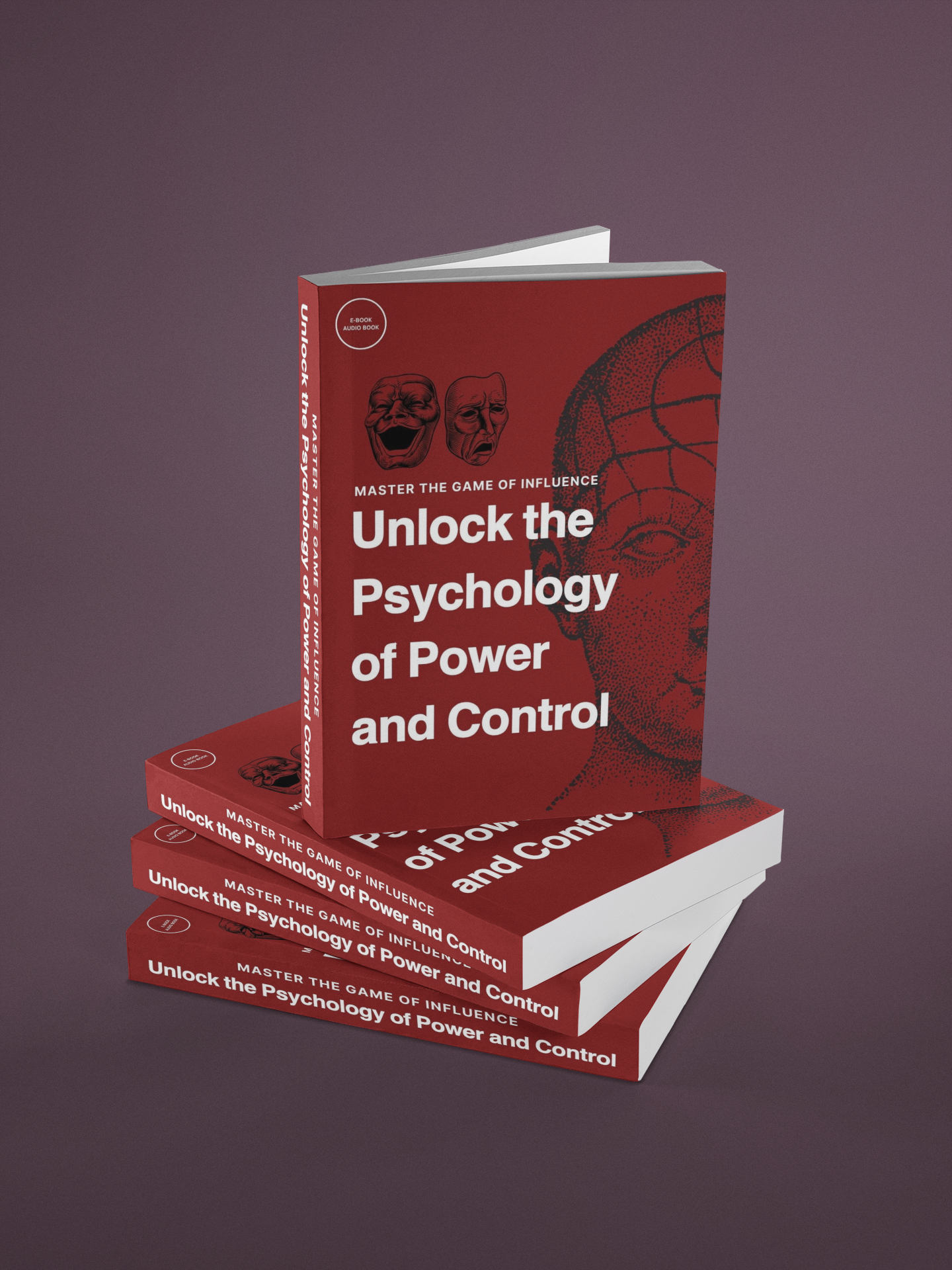 Master the Game of Influence: Unlock the Psychology of Power and Control
